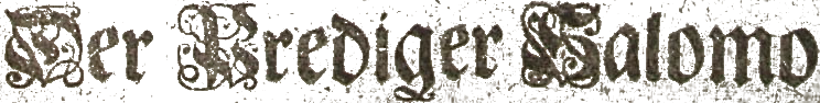 Der Prediger Salomo Salomonis